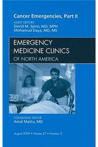 Cancer Emergencies, Part II, an Issue of Emergency Medicine Clinics