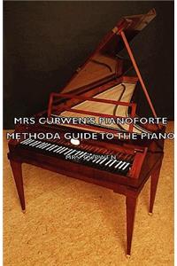 Mrs Curwen's Pianoforte Method - A Guide to the Piano