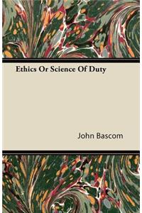 Ethics Or Science Of Duty