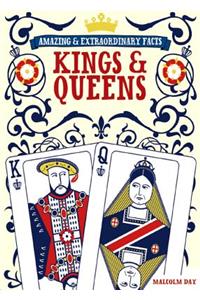 Amazing & Extraordinary Facts - Kings & Queens