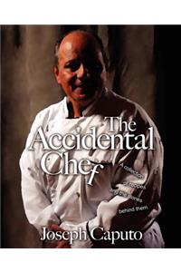 The Accidental Chef: A Collection of Recipes and the Stories Behind Them