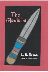 The Gladiator