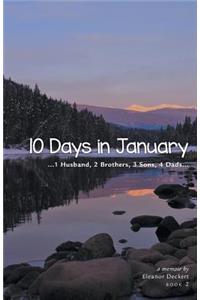 10 Days in January