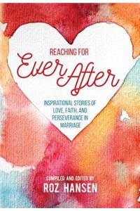 Reaching for Ever After