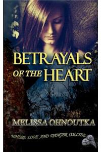 Betrayals of the Heart