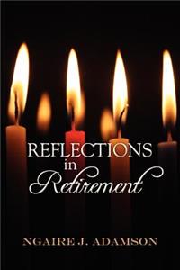 Reflections in Retirement