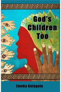 God's Children Too