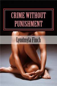 Crime Without Punishment