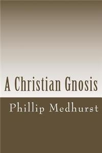 A Christian Gnosis