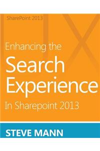 Enhancing the Search Experience in SharePoint 2013