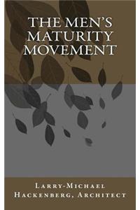 The Men's Maturity Movement