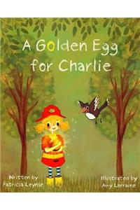 A Golden Egg for Charlie