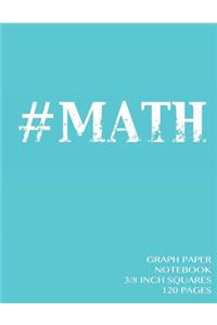 Graph Paper Notebook 3/8 inch squares 120 pages