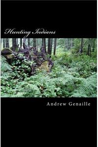 Hunting Indians