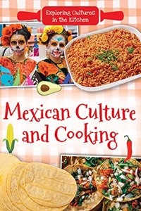 Mexican Culture and Cooking