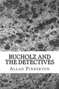 Bucholz and the Detectives