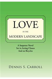 Love in the Modern Landscape