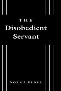 Disobedient Servant