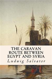 Caravan Route between Egypt and Syria