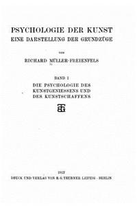 Psychologie der Kunst eine Darstellung der Grundzüge
