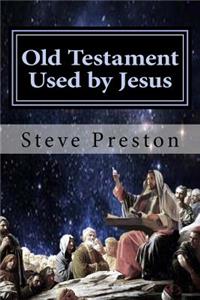 Old Testament Used by Jesus