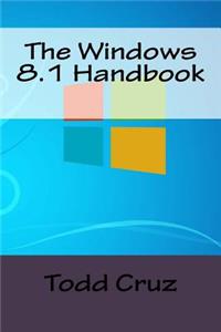 The Windows 8.1 Handbook