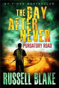 Day After Never Purgatory Road