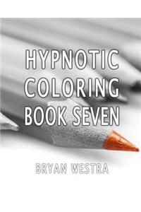 Hypnotic Coloring Book Seven