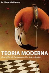 Teor�a Moderna Conceptos de Interpretaci�n de los Sue�os
