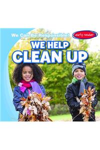 We Help Clean Up