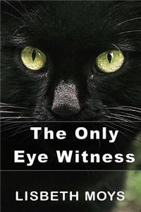 Only Eye Witness