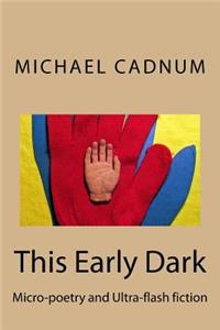 This Early Dark