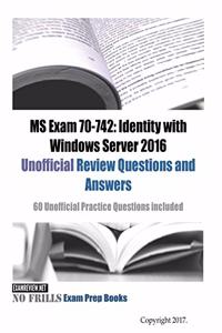 MS Exam 70-742