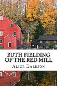 Ruth Fielding of the Red Mill