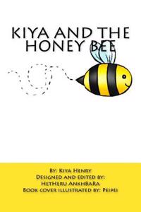 Kiya and the Honey Bee