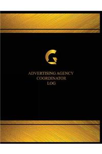 Advertising Agency Coordinator Log (Log Book, Journal - 125 pgs, 8.5 X 11 inches