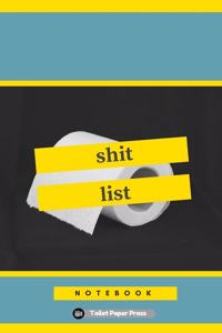 Shit List