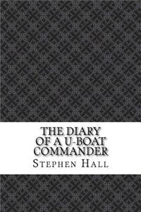 The Diary of a U-boat Commander