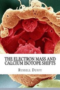 The Electron Mass and Calcium Isotope Shifts