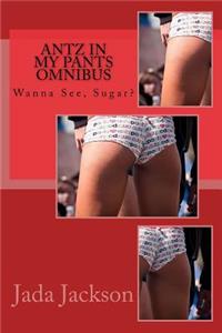 Antz in My Pants Omnibus