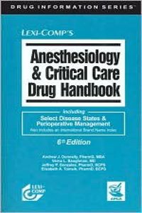 Lexi-Comp Anesthesiology & Critical Care Drug Handbook: including Select Disease States & Perioperative Management : Also includes an International Brand Name index