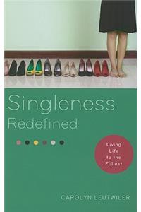 Singleness Redefined