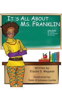 Its All about Ms. Franklin