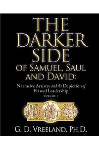 The Darker Side of Samuel, Saul and David