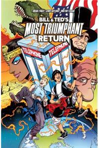 Bill & Ted's Most Triumphant Return