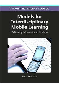 Models for Interdisciplinary Mobile Learning
