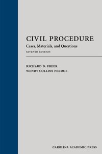 Civil Procedure: Cases, Materials, and Questions