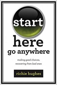 Start Here, Go Anywhere