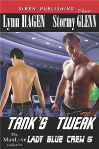Tank's Tweak [Lady Blue Crew 5] (Siren Publishing Classic Manlove)