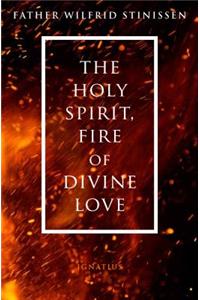 Holy Spirit, Fire of Divine Love